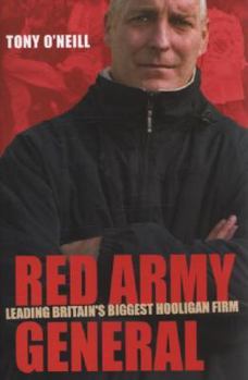 Paperback Red Army General: Leading Britain's Biggest Hooligan Firm Book