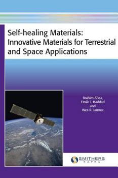 Hardcover Self-Healing Materials: Innovative Materials for Terrestrial & Space Applications Book