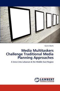 Paperback Media Multitaskers Challenge Traditional Media Planning Approaches Book
