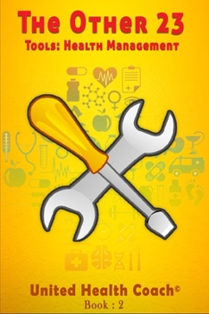 Paperback The Other 23: Tools for Health Management Book