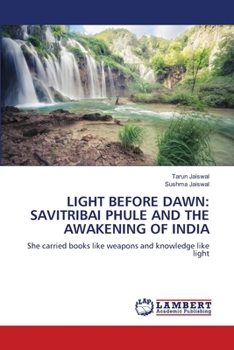 Light Before Dawn: Savitribai Phule and the Awakening of India