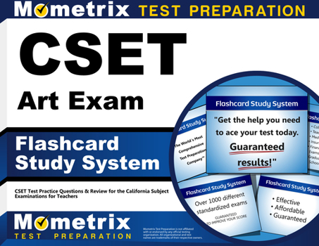Cards Cset Art Exam Flashcard Study System: Cset Test Practice Questions & Review for the California Subject Examinations for Teachers Book