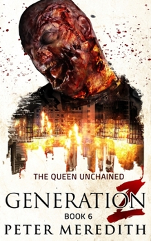 Paperback Generation Z: The Queen Unchained Book