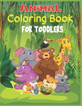 Paperback Animal Coloring Book For Toddlers: 30 cute animal designs to color Book