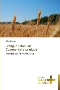 Paperback Evangile selon luc commentaire pratique [French] Book
