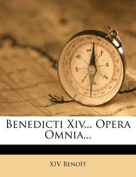 Paperback Benedicti Xiv... Opera Omnia... [Italian] Book