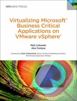 Paperback Virtualizing Microsoft Business Critical Applications on Vmware Vsphere 5 (Vmware Press Technology) Book