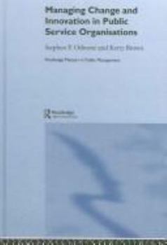 Paperback Managing Change and Innovation in Public Service Organizations Book