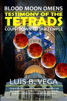 Paperback The Testimony of Tetrads: Blood Moon Omens Book