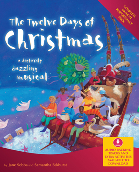 Paperback The Twelve Days of Christmas: A Dastardly Dazzling Musical Book