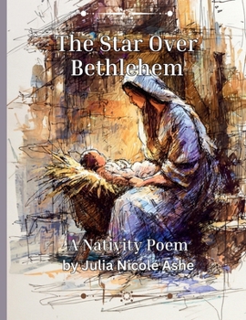 The Star Over Bethlehem - A Nativity Poem (Christmas Books & Poetry)