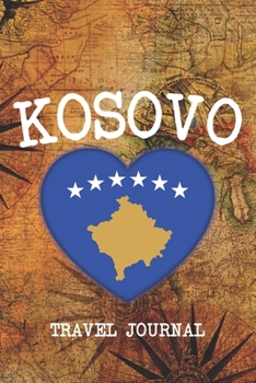 KOSOVO: 6x9 Travel planner I Road trip planner I Dot grid journal I Travel notebook I Travel diary I Pocket journal I Gift for Backpacker