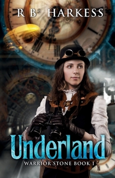 Underland - Book #1 of the Warrior Stone