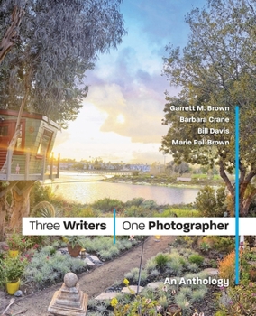 Paperback Three Writers/One Photographer: An Anthology Book