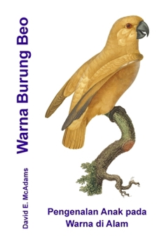 Paperback Warna Burung Beo: Pengenalan Anak pada Warna di Alam [Indonesian] Book