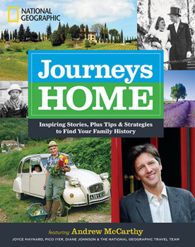 Hardcover Journeys Home: Inspiring Stories, Plus Tips and Strategies to Find Your Family History Book