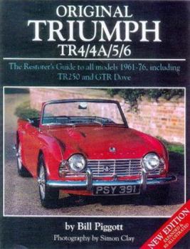 Hardcover Original Triumph TR4/4a/5/6: The Restorer's Guide to All Models 1961-76, Including TR250 and Gtr Dove Book