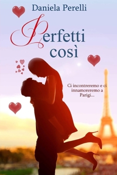 Paperback Perfetti così [Italian] Book
