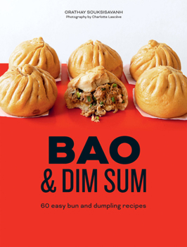 Hardcover Bao and Dim Sum: 60 Easy Bun and Dumpling Recipes Book