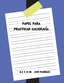 Papel Para Practicar Caligrafía (Spanish Edition)