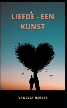 Paperback Liefde - Een Kunst [Dutch] Book