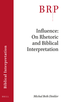 Paperback Influence: On Rhetoric and Biblical Interpretation Book