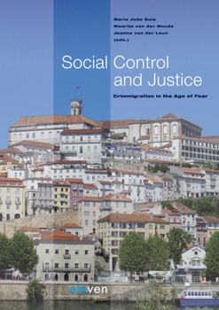 Paperback Social Control and Justice: Crimmigration in the Age of Fear Book