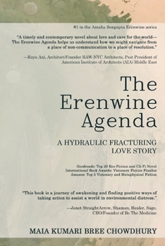 Paperback The Erenwine Agenda: A Hydraulic Fracturing Love Story Book