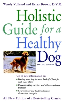 Paperback Holistic Guide for a Healthy Dog Book
