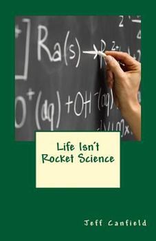 Paperback Life Isn't Rocket Science Book