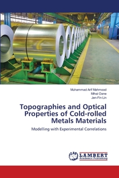 Paperback Topographies and Optical Properties of Cold-rolled Metals Materials Book