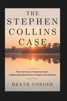 The Stephen Collins Case: The Two Faces of America's Dad – A Balanced Exploration of Legacy and Persona