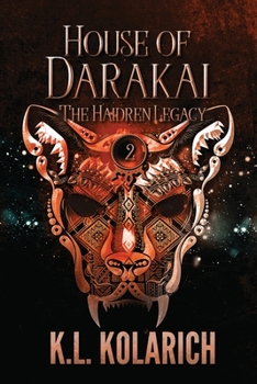 House of Darakai - Book #2 of the Haidren Legacy
