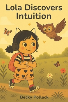 Paperback Lola Discovers Intuition Book