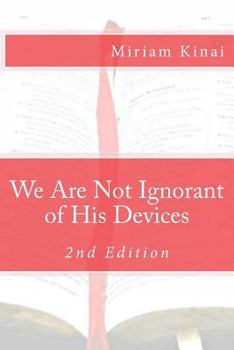 Paperback We Are Not Ignorant of His Devices Book