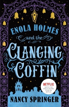 Hardcover Enola Holmes and the Clanging Coffin: The New Adventures of Enola Holmes 4 Book