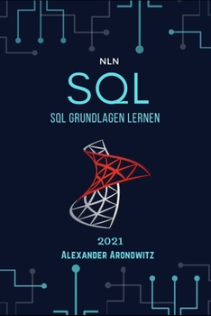 Paperback SQL Grundlagen lernen: sql f?r dummies [German] Book