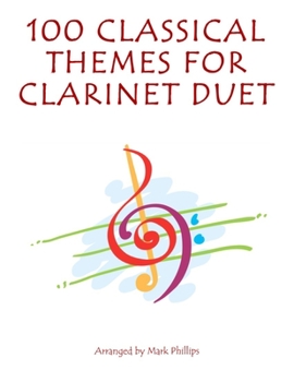Paperback 100 Classical Themes for Clarinet Duet Book