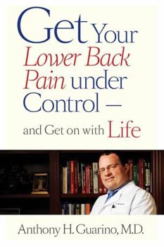 Paperback Get Your Lower Back Pain Under Control--And Get on with Life Book