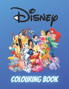 Paperback Disney Colouring Book: Disney Colouring Book For Kids & Adult, Includes +50 High Quality Cute And Simple Pictures Of Disney, A Beautiful Coll Book
