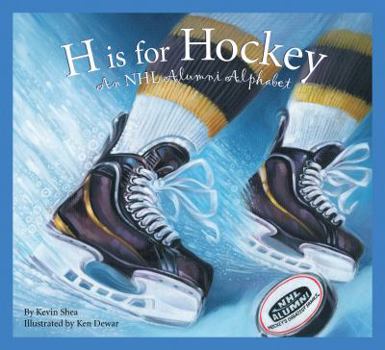 Hardcover H Is for Hockey: A NHL Alumni Alphabet Book