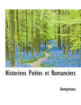 Hardcover Historiens Po Tes Et Romanciers Book