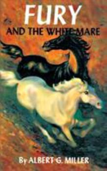 Fury and the White Mare - Book #3 of the Fury