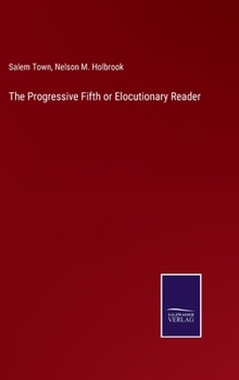 Hardcover The Progressive Fifth or Elocutionary Reader Book