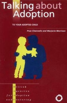 Paperback Talking About Adoption to Your Adopted Child Book