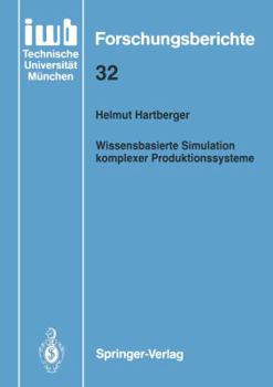 Paperback Wissensbasierte Simulation Komplexer Produktionssysteme [German] Book