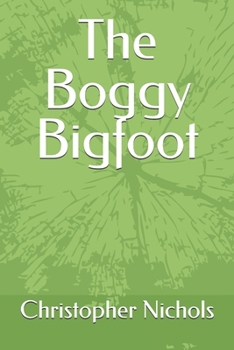 Paperback The Boggy Bigfoot Book