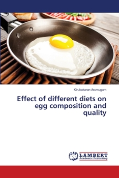 Paperback Effect of different diets on egg composition and quality Book