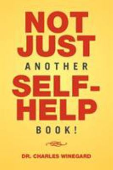 Paperback Not Just Another Self-Help Book! Book