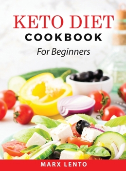 Hardcover Keto Diet Cookbook: For Beginners Book